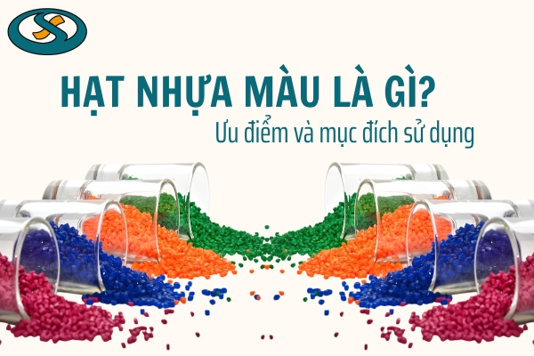 Hạt nhựa màu trong ngành nhựa và vai trò trong kiểm soát màu sắc sản phẩm